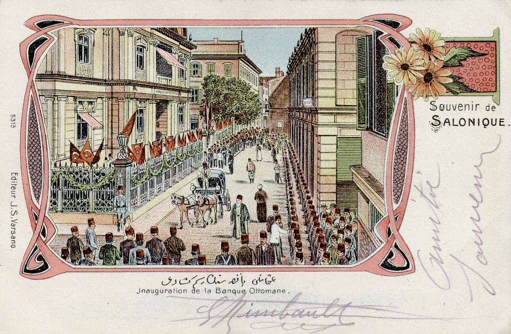 Juda Varsano postcard of the opening of the Ottoman Bank in Salonica. Original bank location opened in 1864 and rebuilt in 1903.